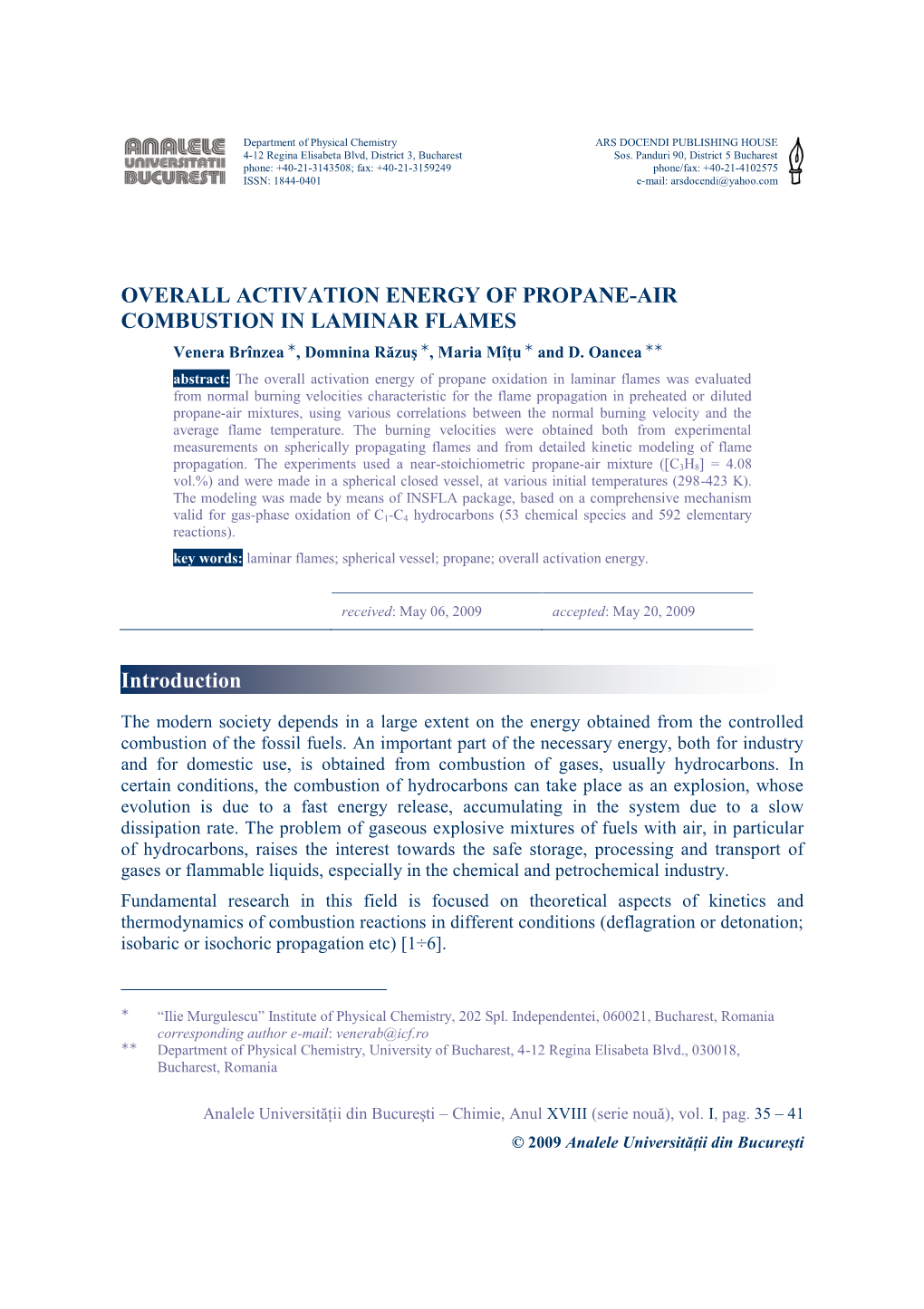 OVERALL ACTIVATION ENERGY of PROPANE-AIR COMBUSTION in LAMINAR FLAMES Venera Brînzea , Domnina Răzuş , Maria Mîţu  and D