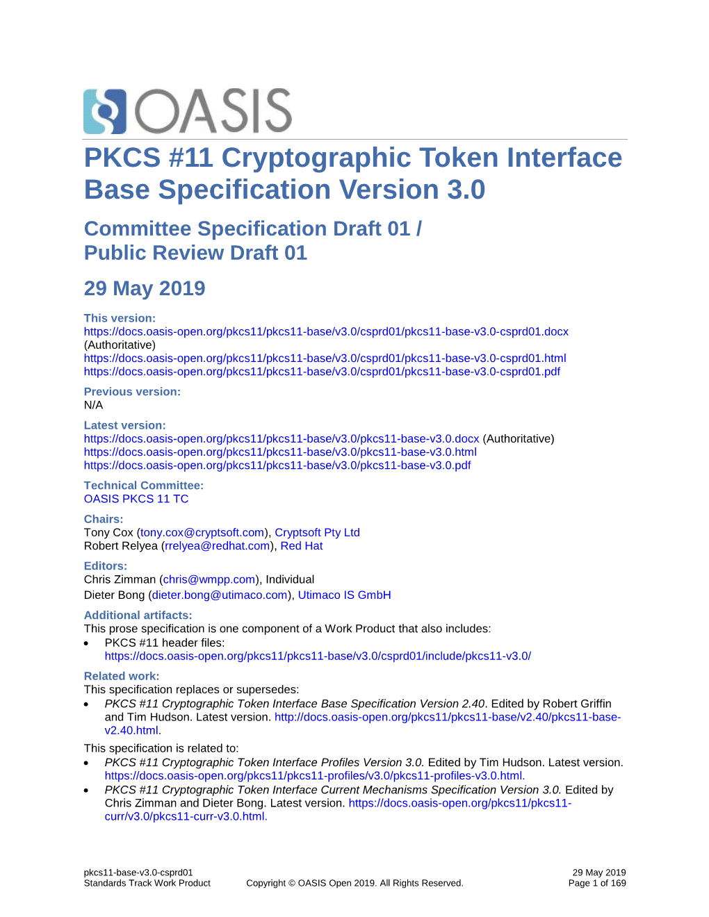 PKCS #11 Cryptographic Token Interface Base Specification Version 3.0 Committee Specification Draft 01 / Public Review Draft 01 29 May 2019