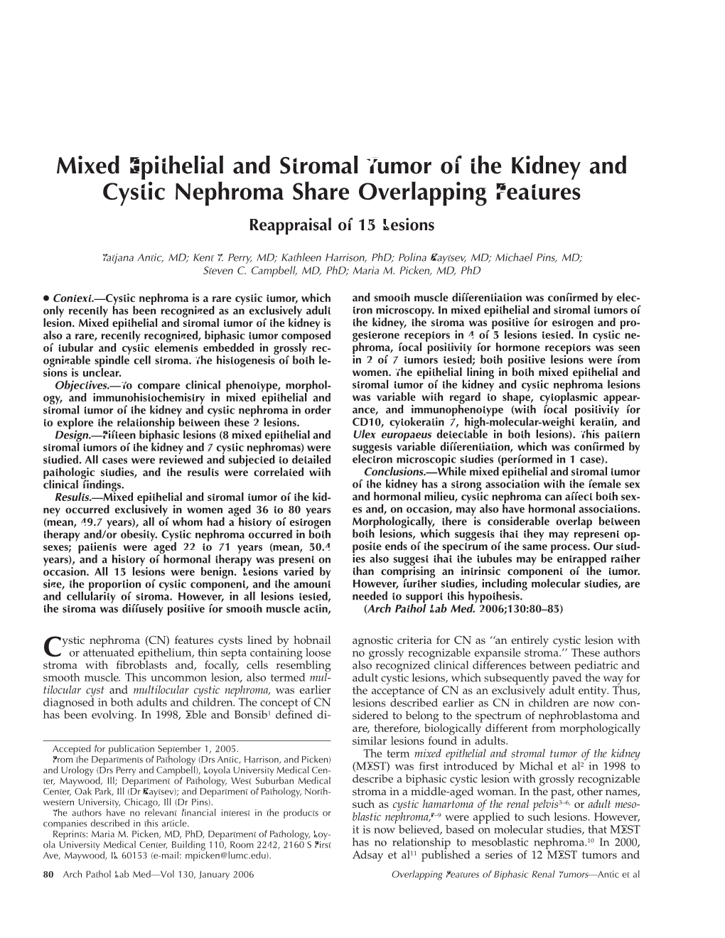 Mixed Epithelial and Stromal Tumor of the Kidney and Cystic Nephroma Share Overlapping Features Reappraisal of 15 Lesions