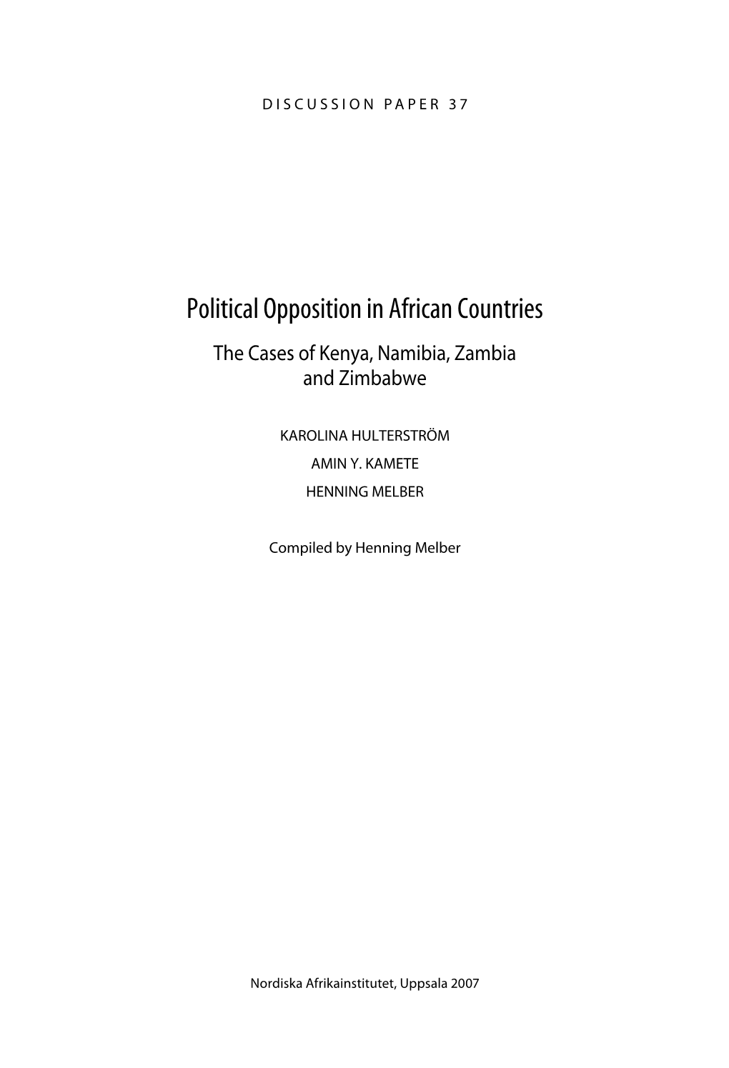 Political Opposition in African Countries the Cases of Kenya, Namibia, Zambia and Zimbabwe