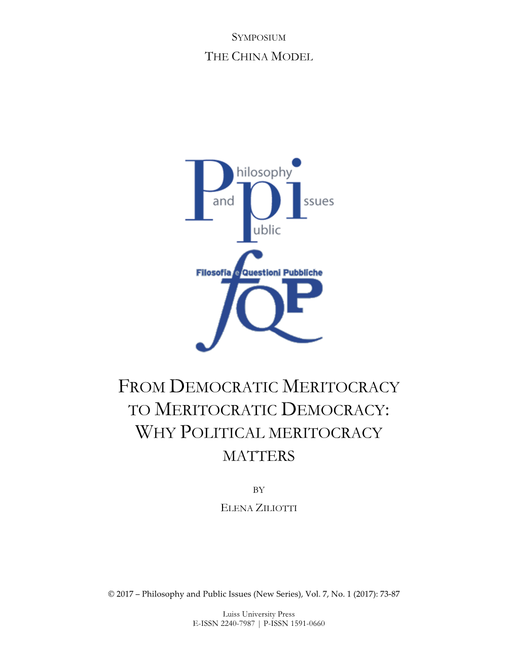 From Democratic Meritocracy to Meritocratic Democracy: Why Political Meritocracy Matters