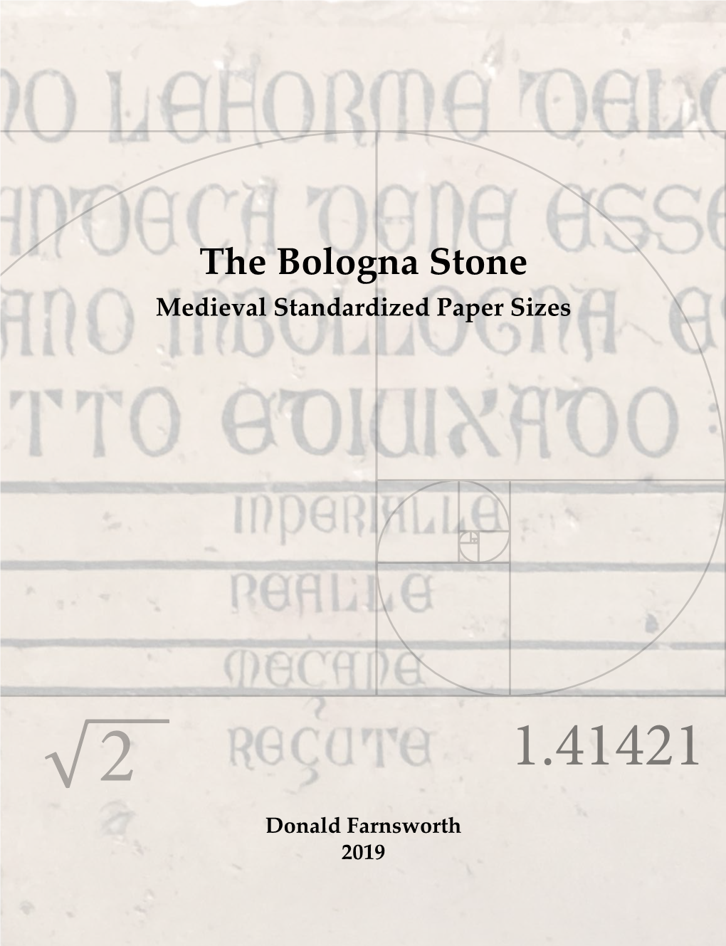 The Bologna Stone Medieval Standardized Paper Sizes