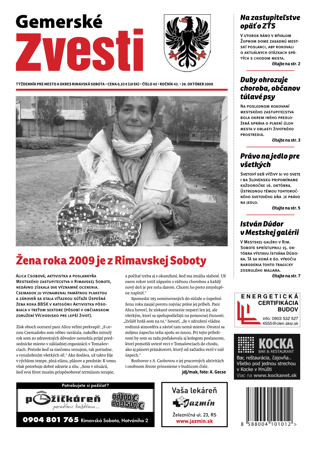 Žena Roka 2009 Je Z Rimavskej Soboty Narodenia Tohto Tragicky Zosnulého Maliara