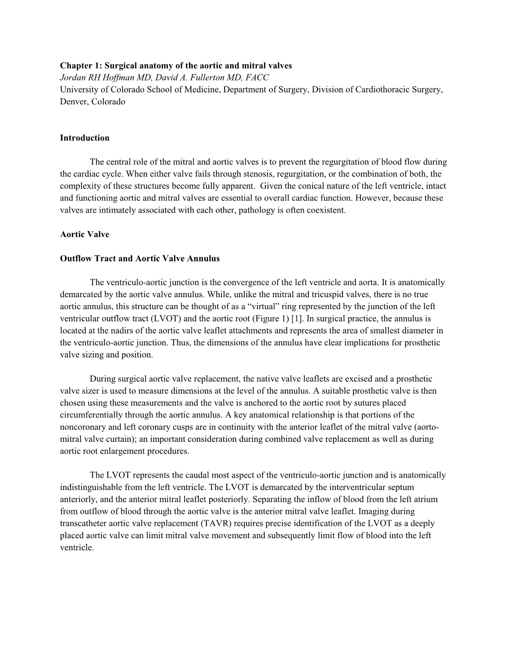 Chapter 1: Surgical Anatomy of the Aortic and Mitral Valves Jordan RH Hoffman MD, David A