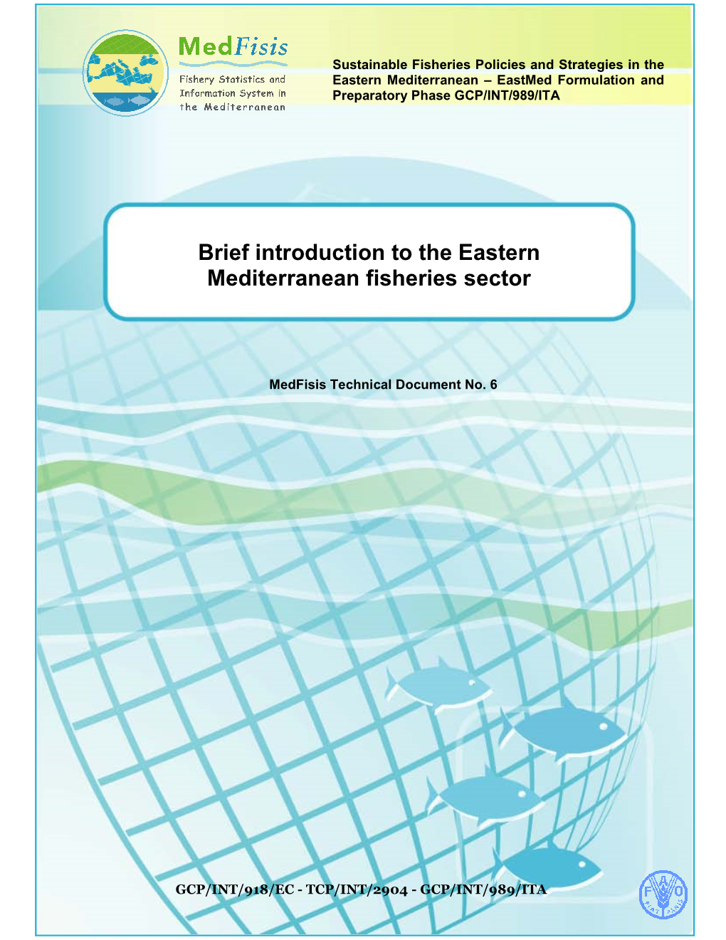 Brief Introduction to the Eastern Mediterranean Fisheries Sector