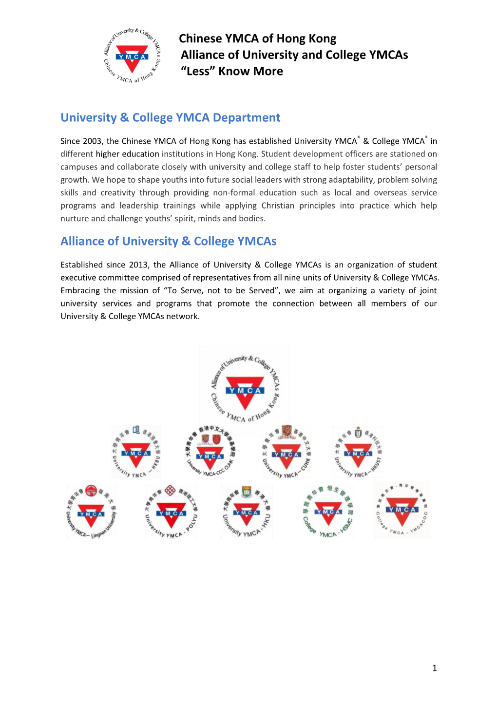 Chinese YMCA of Hong Kong Alliance of University and College Ymcas “Less” Know More