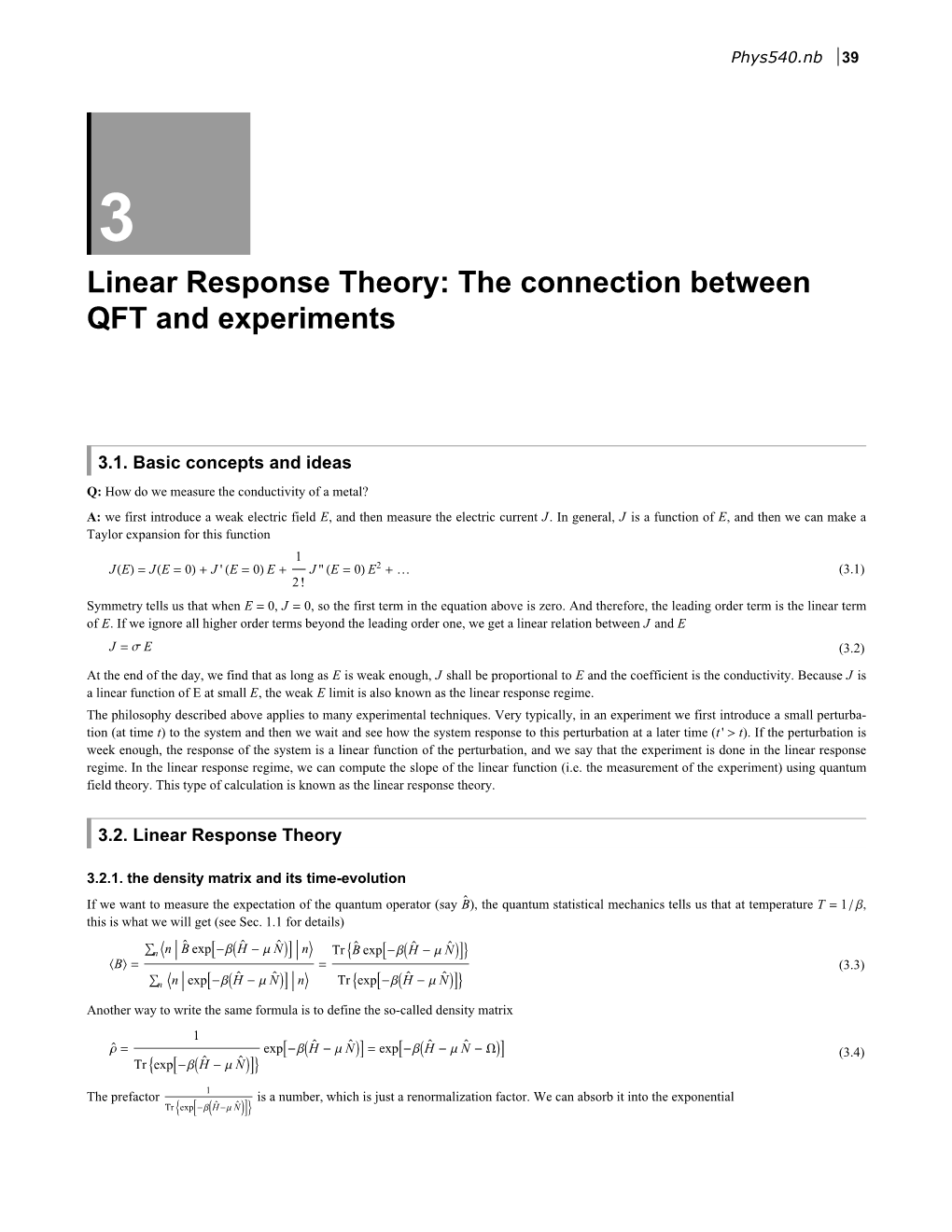 Linear Response Theory: the Connection Between QFT and Experiments