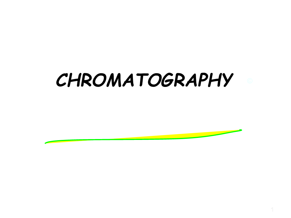 Chromatography ©