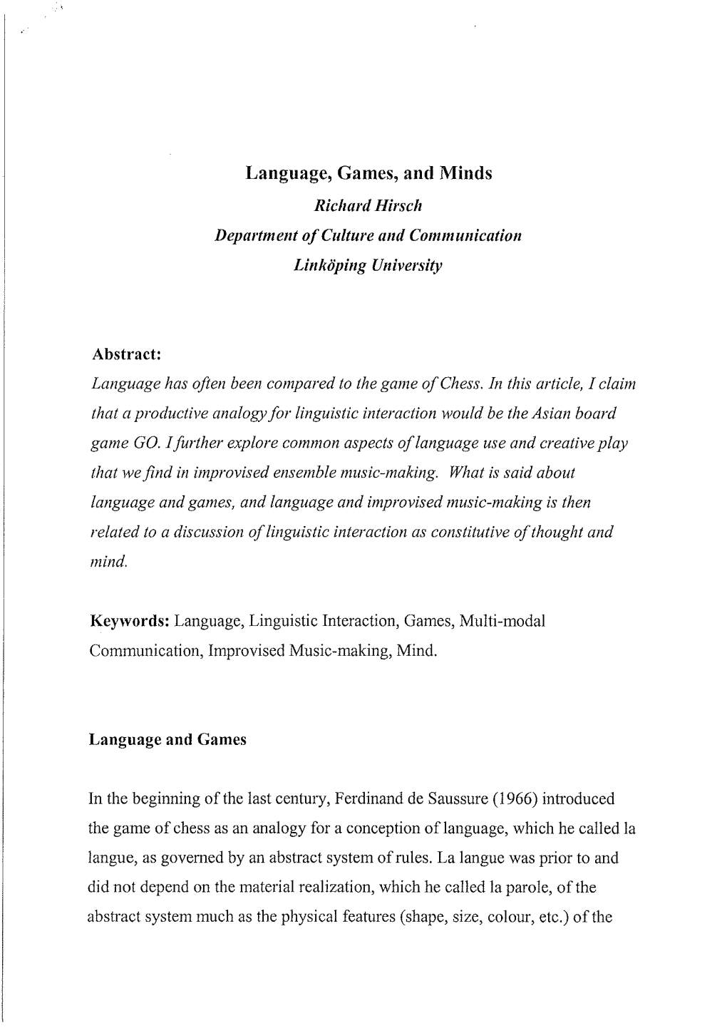 Language, Games, and Minds Richard Hirscil Department of Cllltllre Alld Col1ll1lullicatioll Linköping Ulliversity