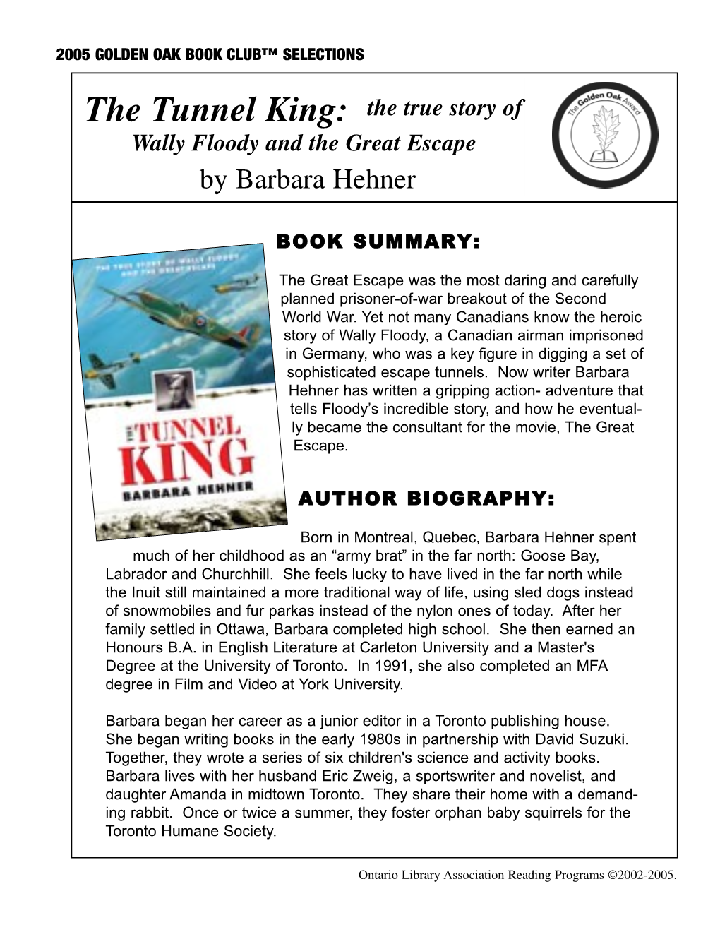 The Tunnel King: the True Story of Wally Floody and the Great Escape by Barbara Hehner