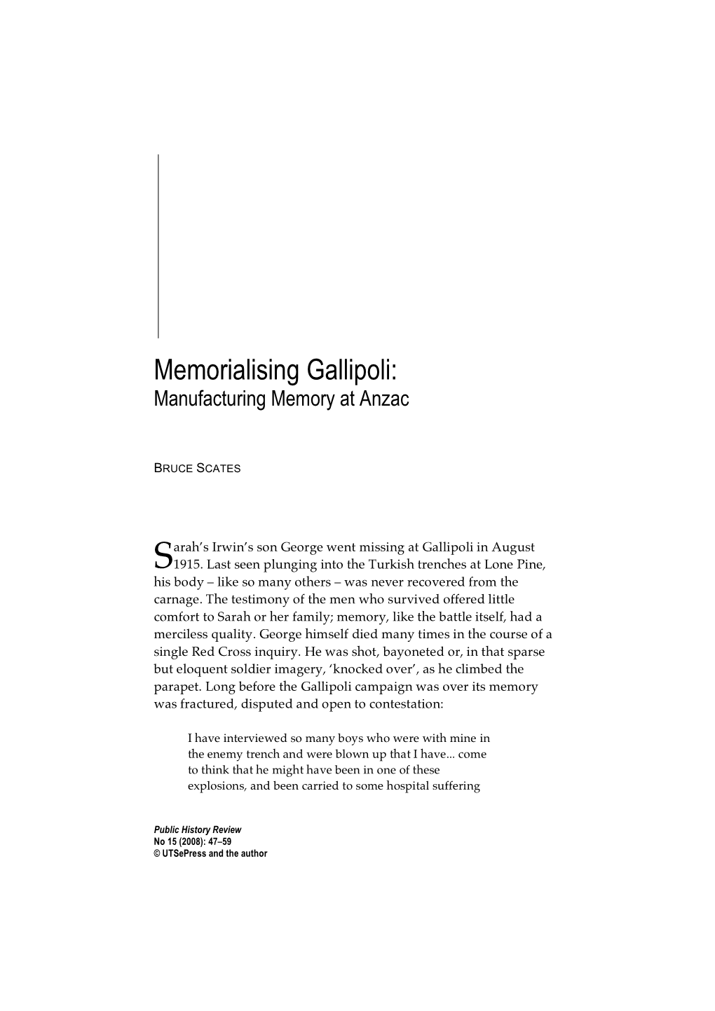 Memorialising Gallipoli: Manufacturing Memory at Anzac