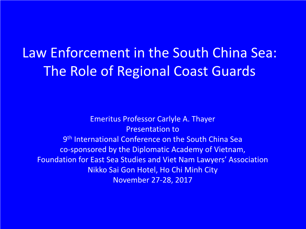 Law Enforcement in the South China Sea: the Role of Regional Coast Guards