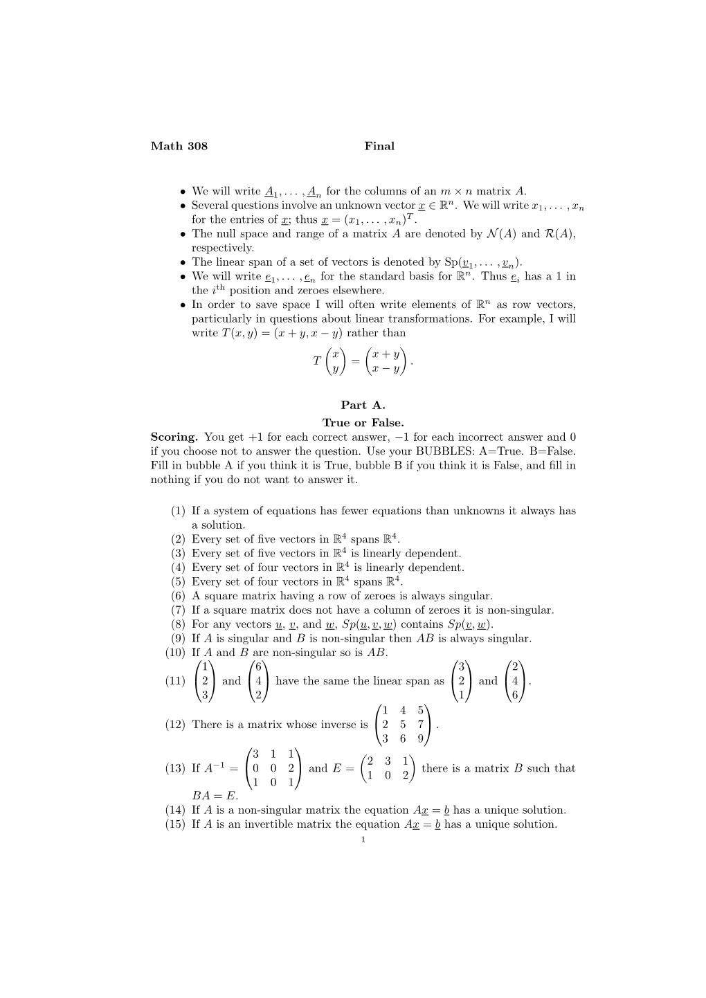 Math 308 Final • We Will Write a 1,... ,An for the Columns of an M × N