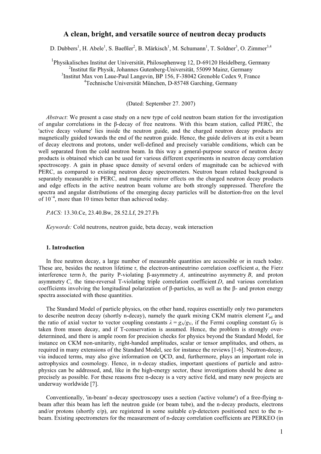 A Clean, Bright, and Versatile Source of Neutron Decay Products