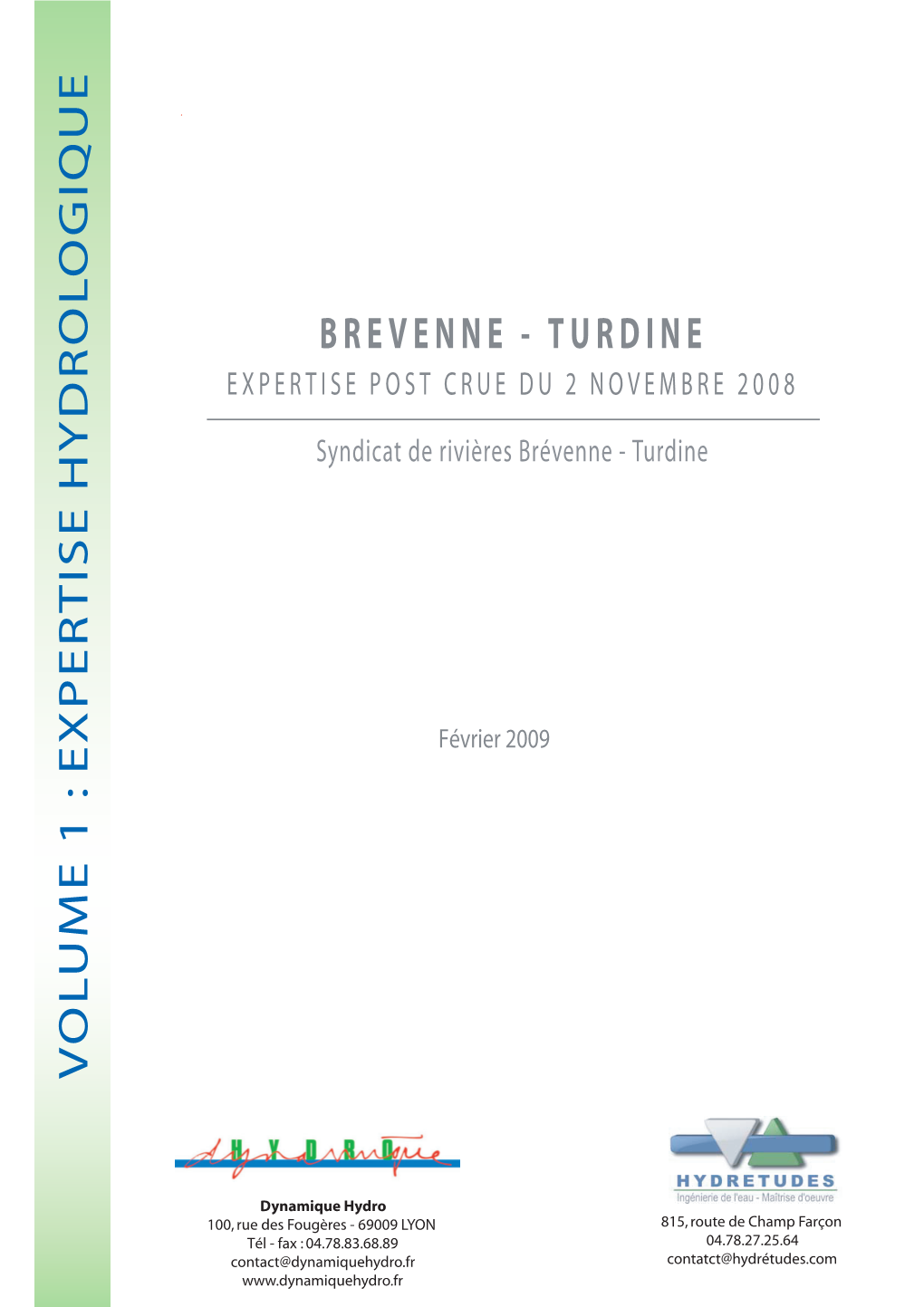 Turdine - Brévenne Rivières De Syndicat E N I D R U T - E N N E V E R B Février 2009 Février