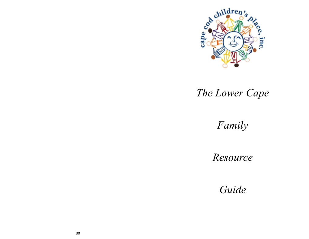 The Lower Cape Family Resource Guide Sponsored by the 10 Town Early Childhood Council