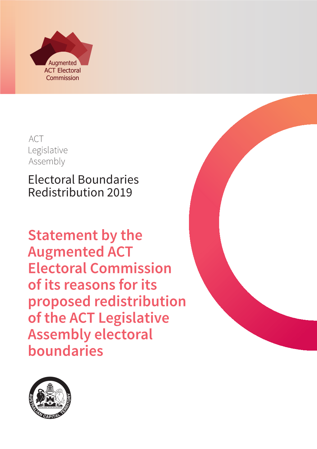 Statement by the Augmented ACT Electoral Commission of Its Reasons for Its Proposed Redistribution of the ACT Legislative Assembly Electoral Boundaries