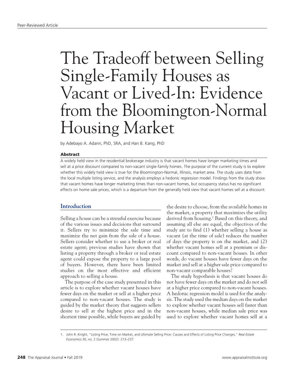 The Tradeoff Between Selling Single-Family Houses As Vacant Or Lived-In: Evidence from the Bloomington-Normal Housing Market