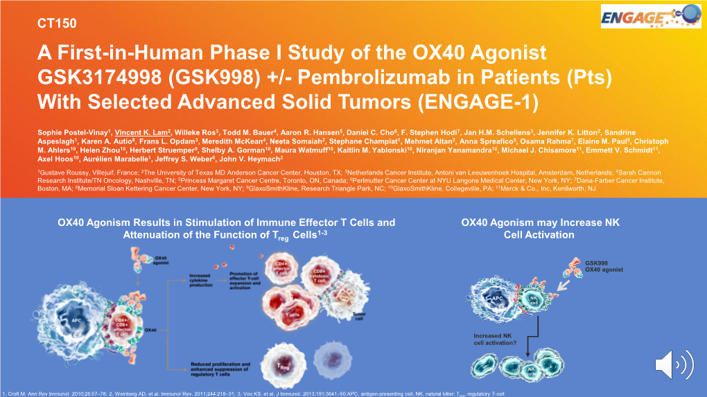 A First-In-Human Phase I Study of the OX40 Agonist GSK3174998 (GSK998) +/- Pembrolizumab in Patients (Pts) with Selected Advanced Solid Tumors (ENGAGE-1)