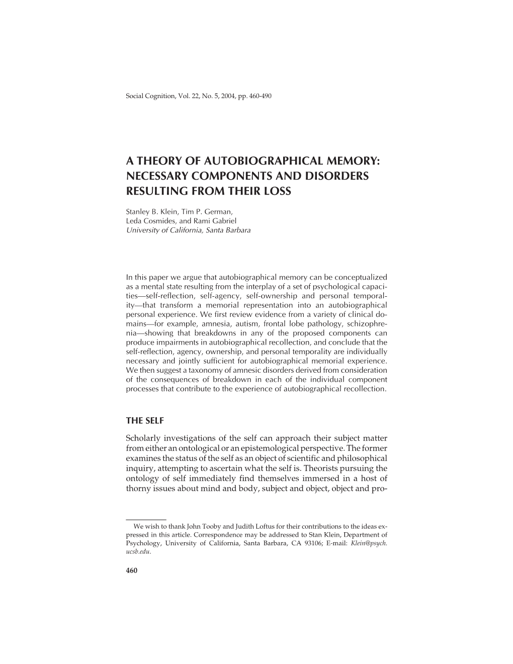 A Theory of Autobiographical Memory: Necessary Components and Disorders Resulting from Their Loss