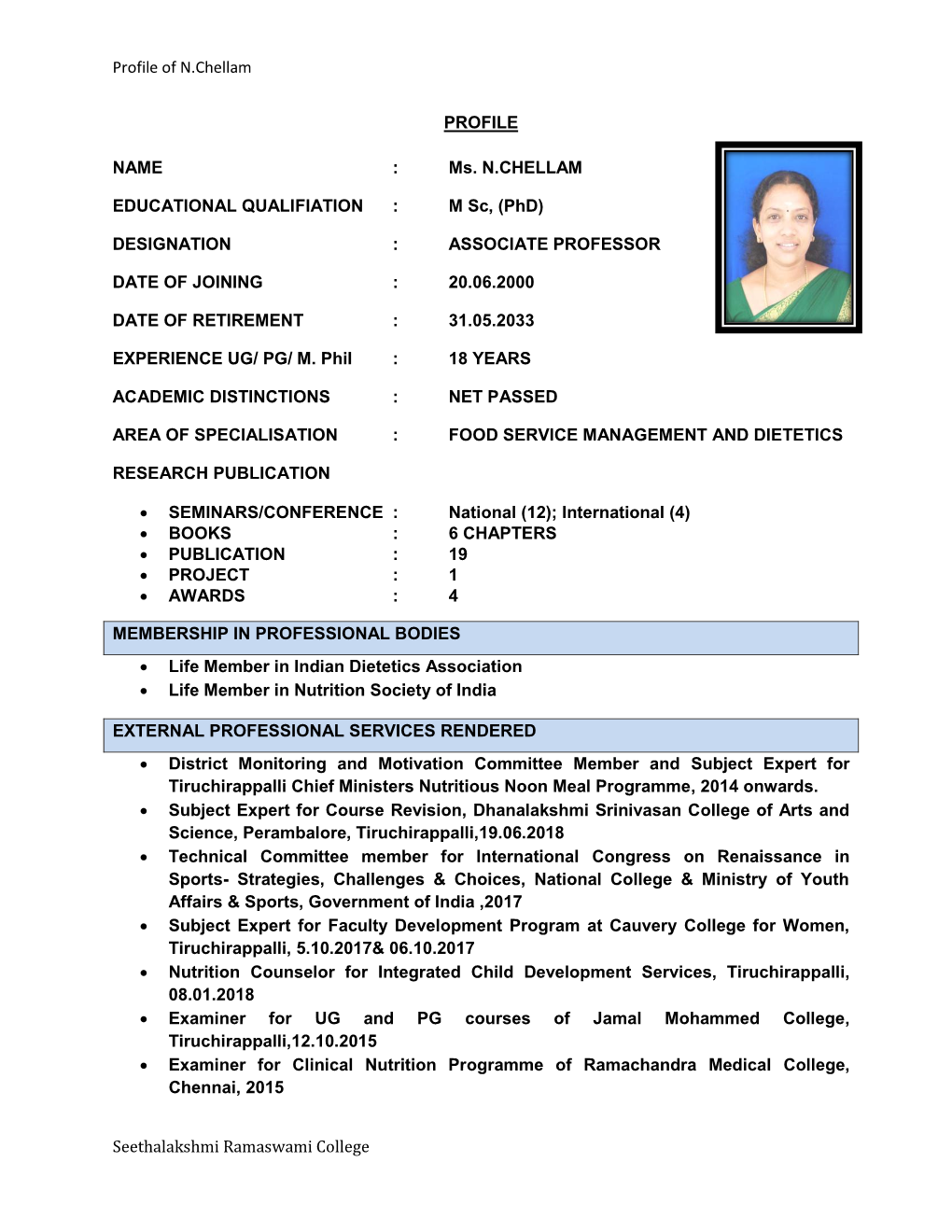 Profile of N.Chellam Seethalakshmi Ramaswami College PROFILE NAME