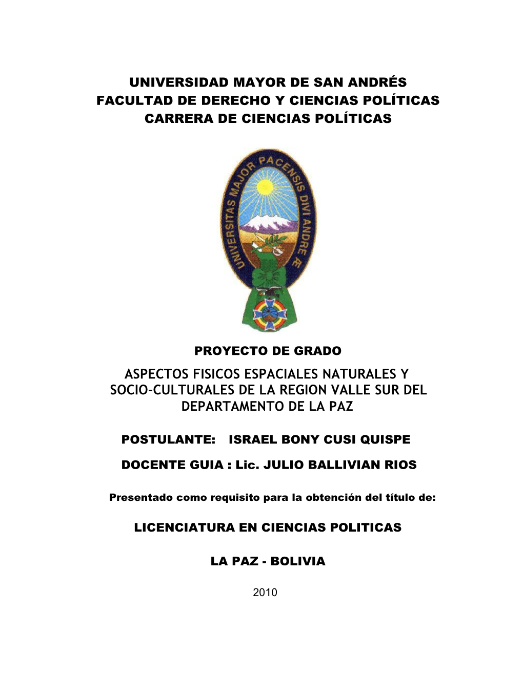 Aspectos Fisicos Espaciales Naturales Y Socio-Culturales De La Region Valle Sur Del Departamento De La Paz