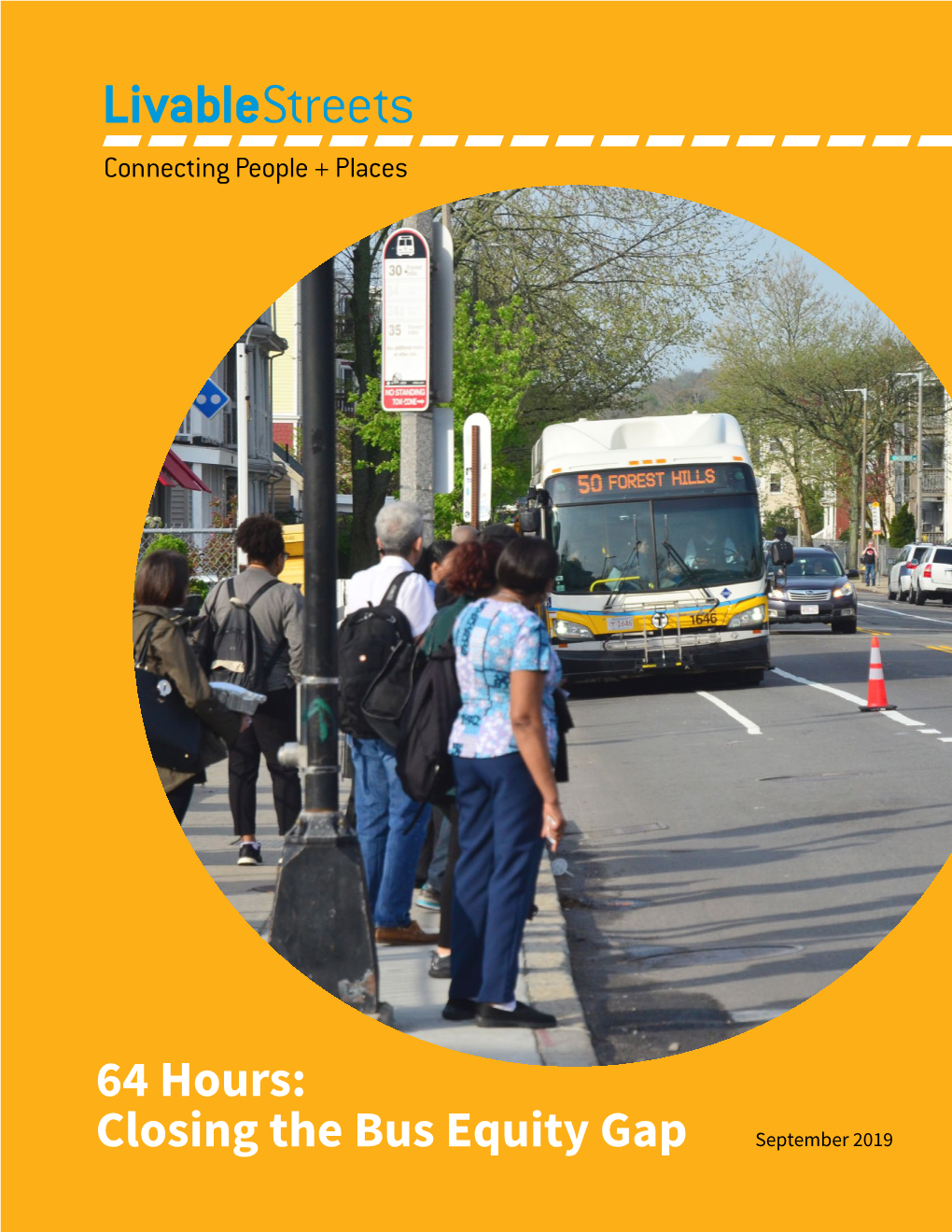 64 Hours: Closing the Bus Equity Gap September 2019 64 Hours: Closing the Bus Equity Gap September 2019