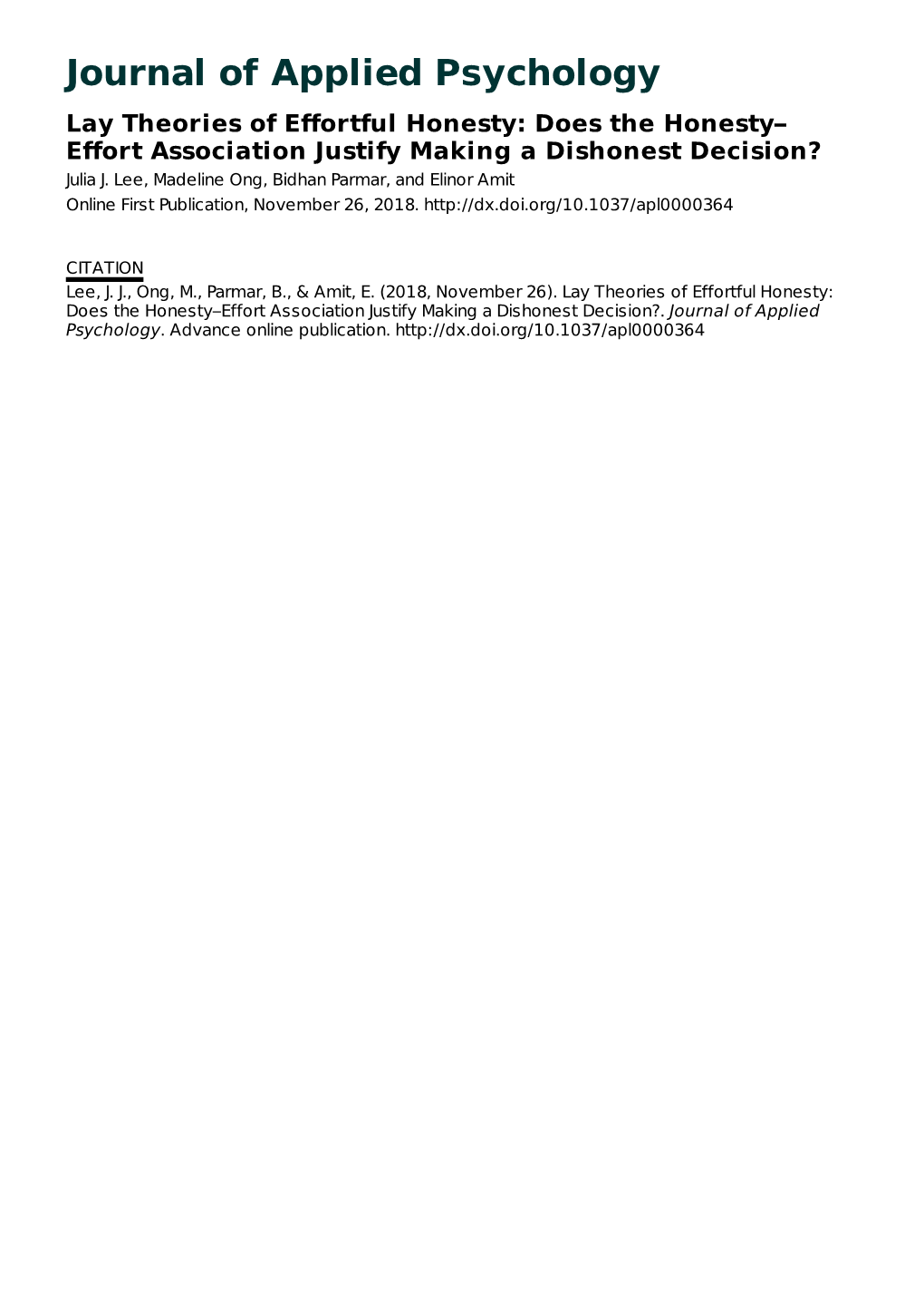 Journal of Applied Psychology Lay Theories of Effortful Honesty: Does the Honesty– Effort Association Justify Making a Dishonest Decision? Julia J