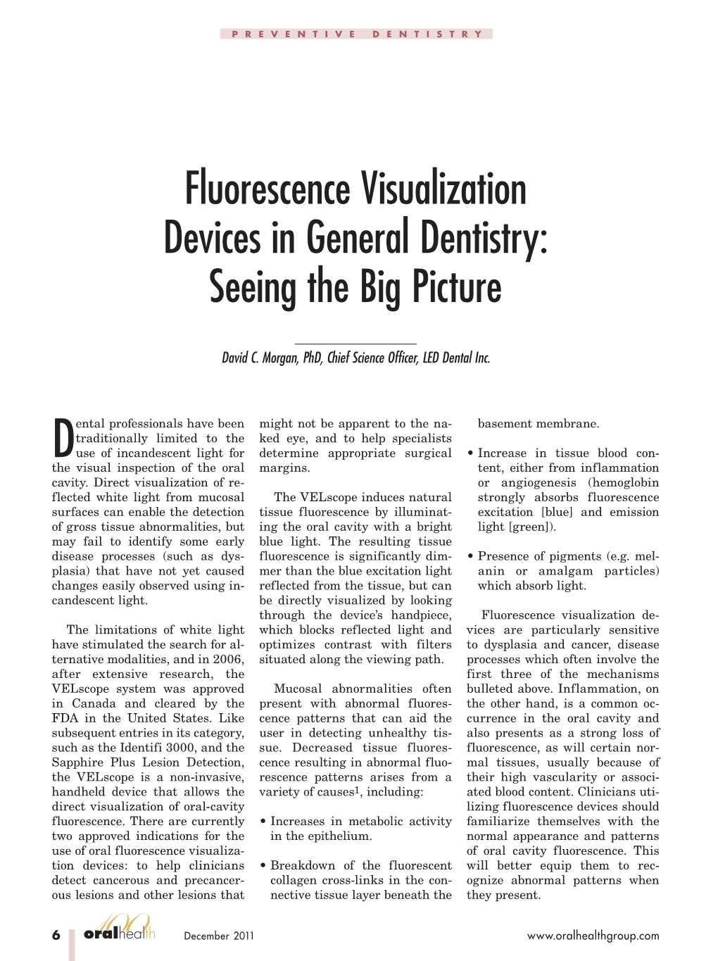 Fluorescence Visualization Devices in General Dentistry: Seeing the Big Picture