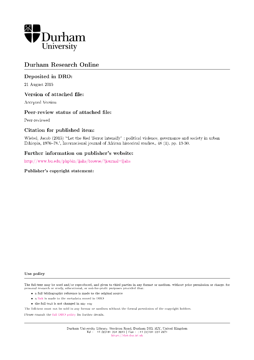 Political Violence, Governance and Society in Urban Ethiopia, 197678.', International Journal of African Historical Studies., 48 (1)