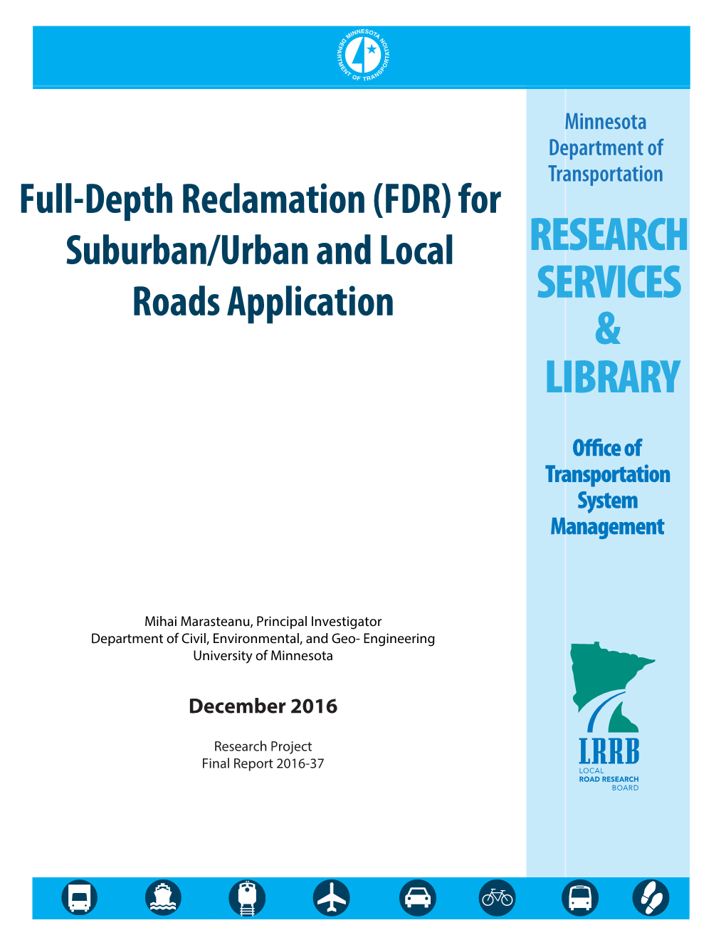 Full-Depth Reclamation (FDR) for Suburban/Urban and Local Roads Application