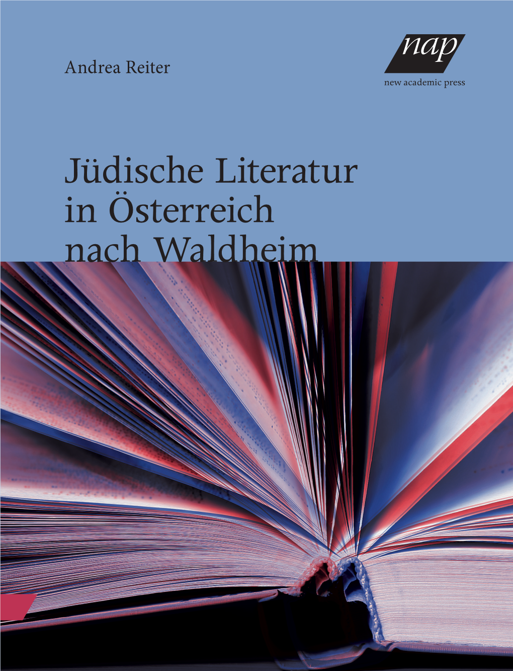 Jüdische Literatur in Österreich Nach Waldheim ﻿