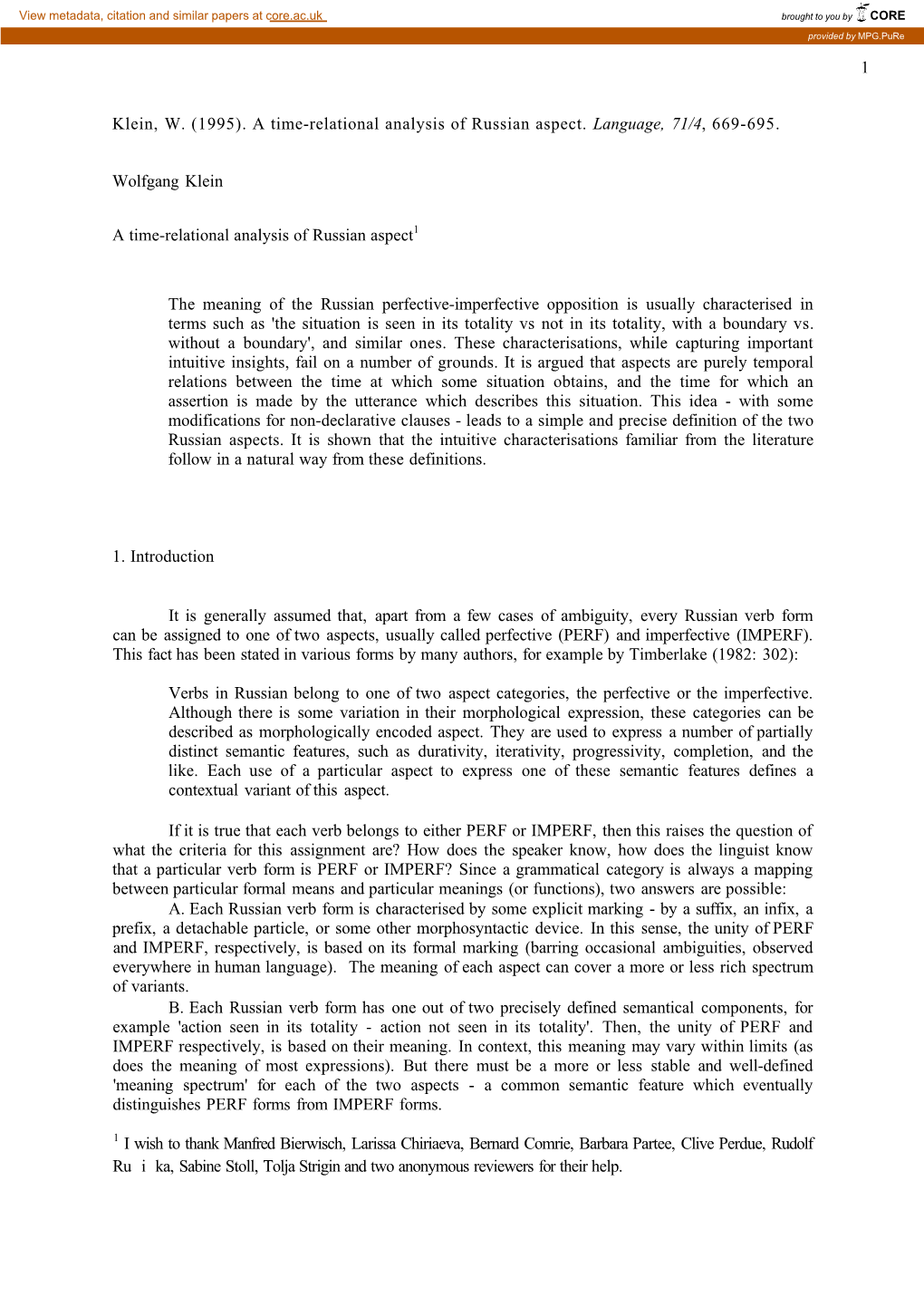 A Time-Relational Analysis of Russian Aspect. Language, 71/4, 669-695. Wolfgang Klein a Time-Relational Anal