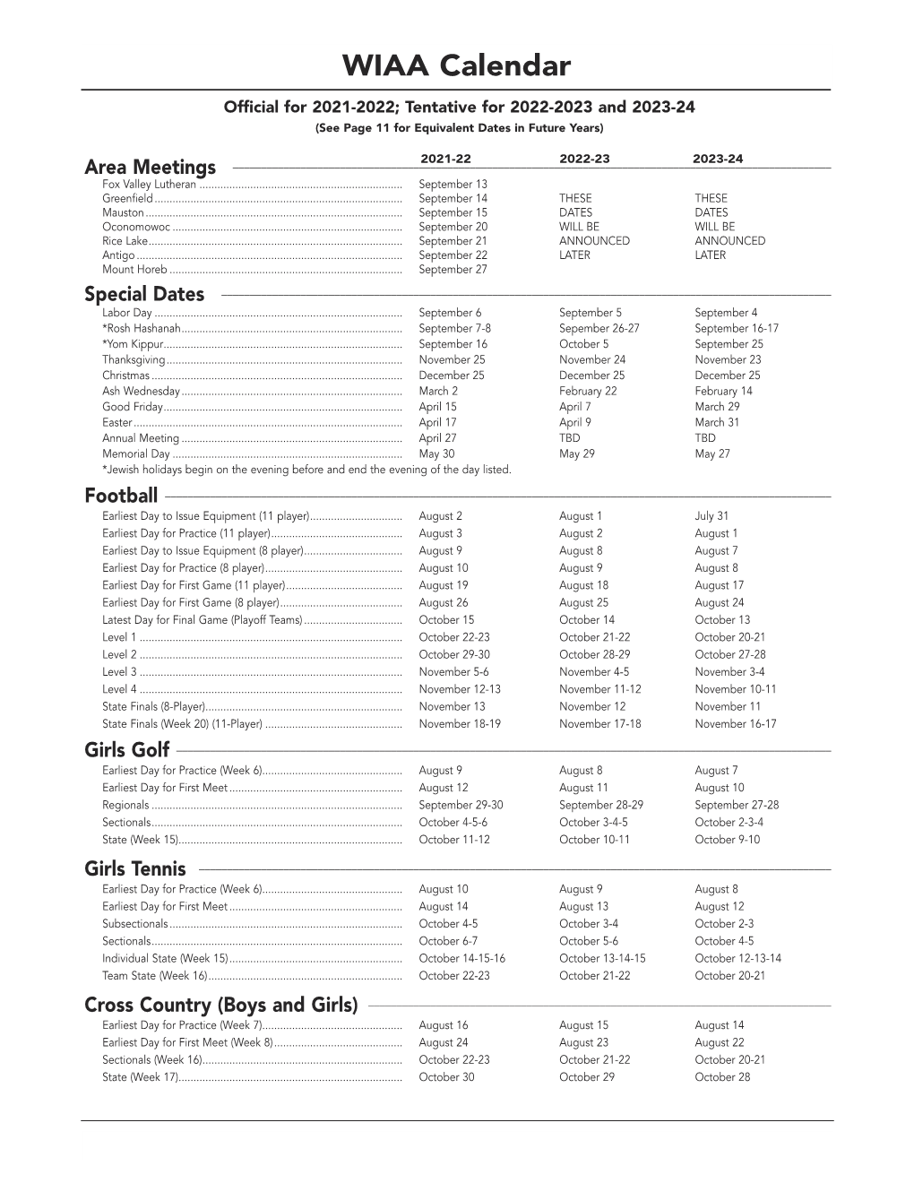 WIAA Calendar Official for 2021-2022; Tentative for 2022-2023 and 2023-24 (See Page 11 for Equivalent Dates in Future Years)