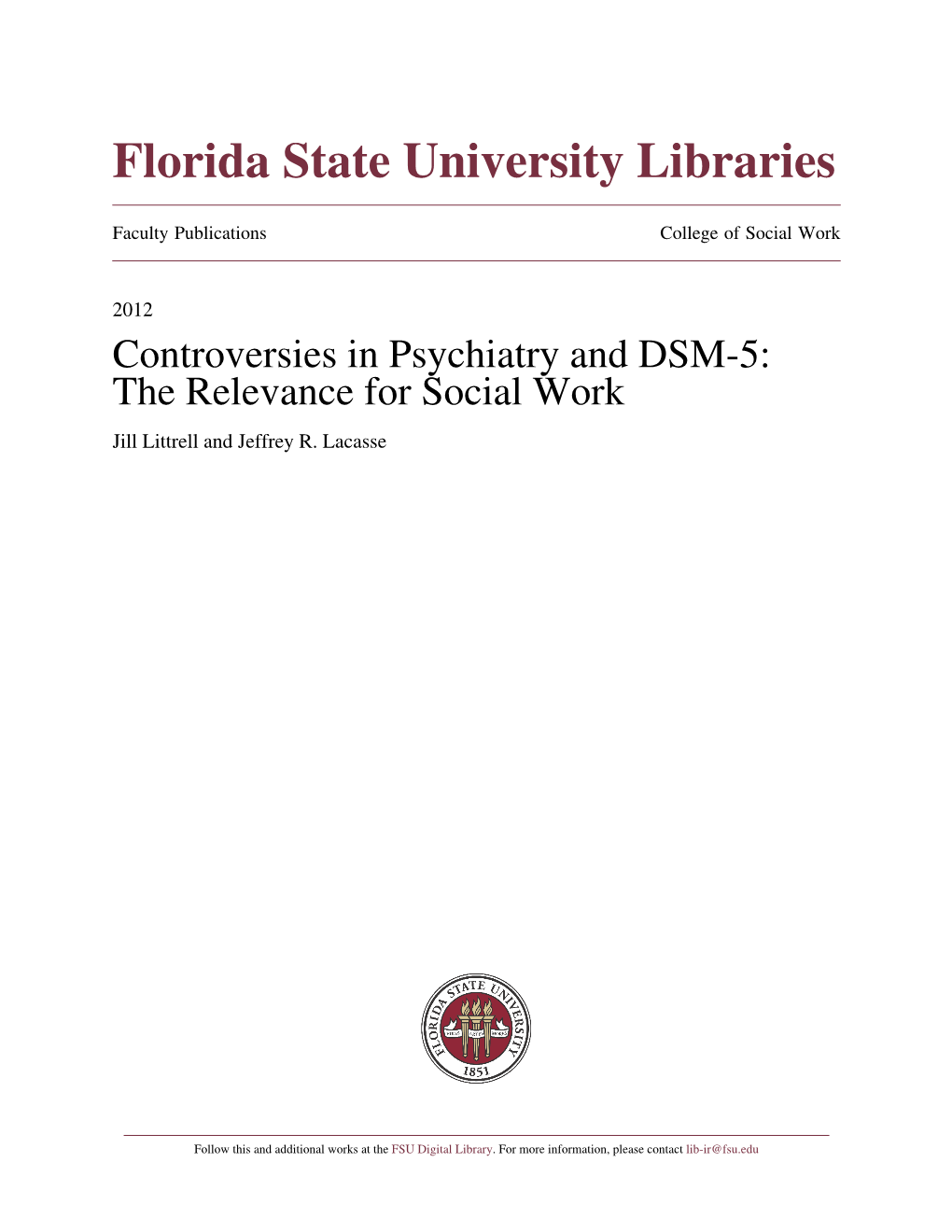 Controversies in Psychiatry and DSM-5: the Relevance for Social Work Jill Littrell and Jeffrey R