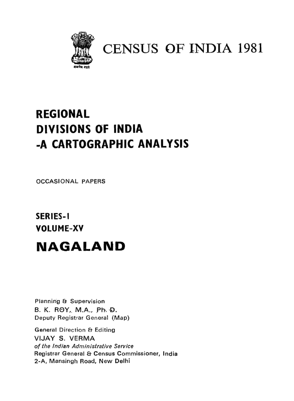 Regional Divisions of India a Cartographic Analysis, Vol-XV, Series-I, Nagland