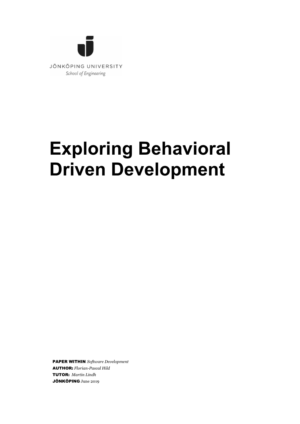 Exploring Behavioral Driven Development