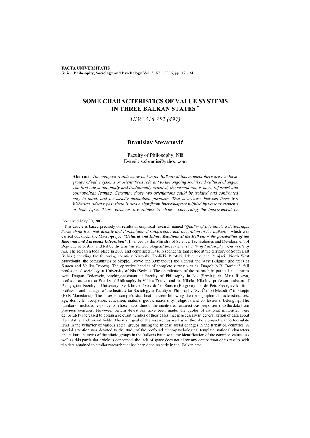 Some Characteristics of Value Systems in Three Balkan States ∗ Udc 316.752 (497)