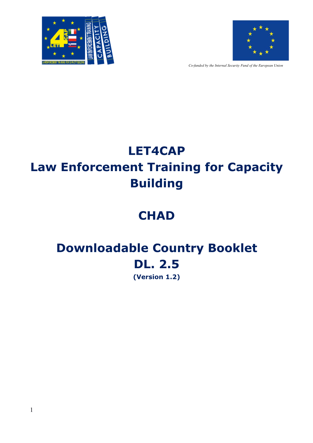 LET4CAP Law Enforcement Training for Capacity Building CHAD