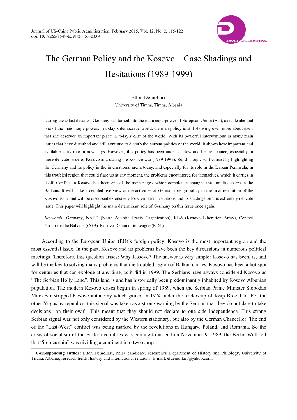 The German Policy and the Kosovo—Case Shadings and Hesitations (1989-1999)