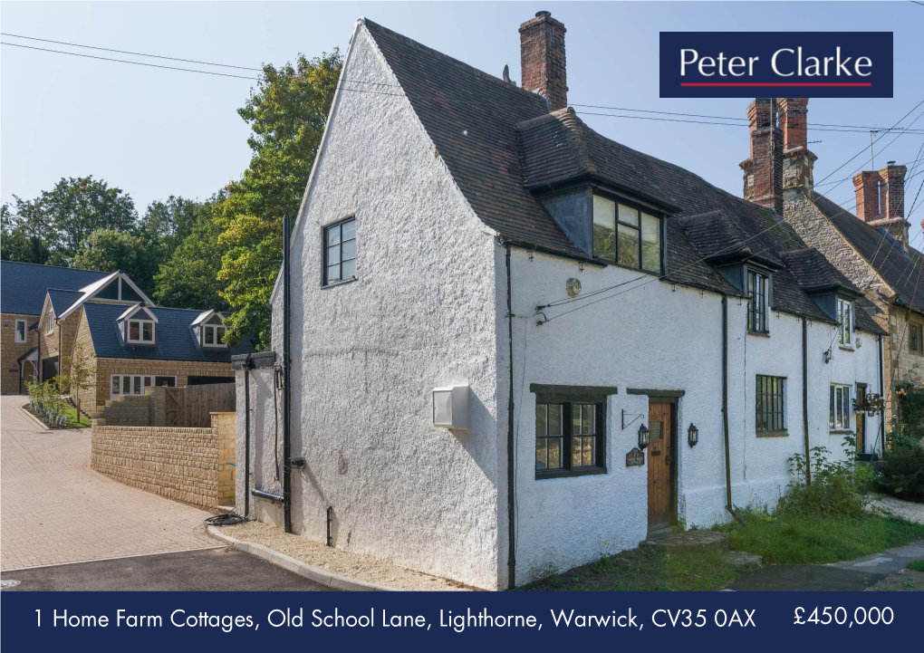 1 Home Farm Cottages, Old School Lane, Lighthorne, Warwick, CV35 0AX £450,000