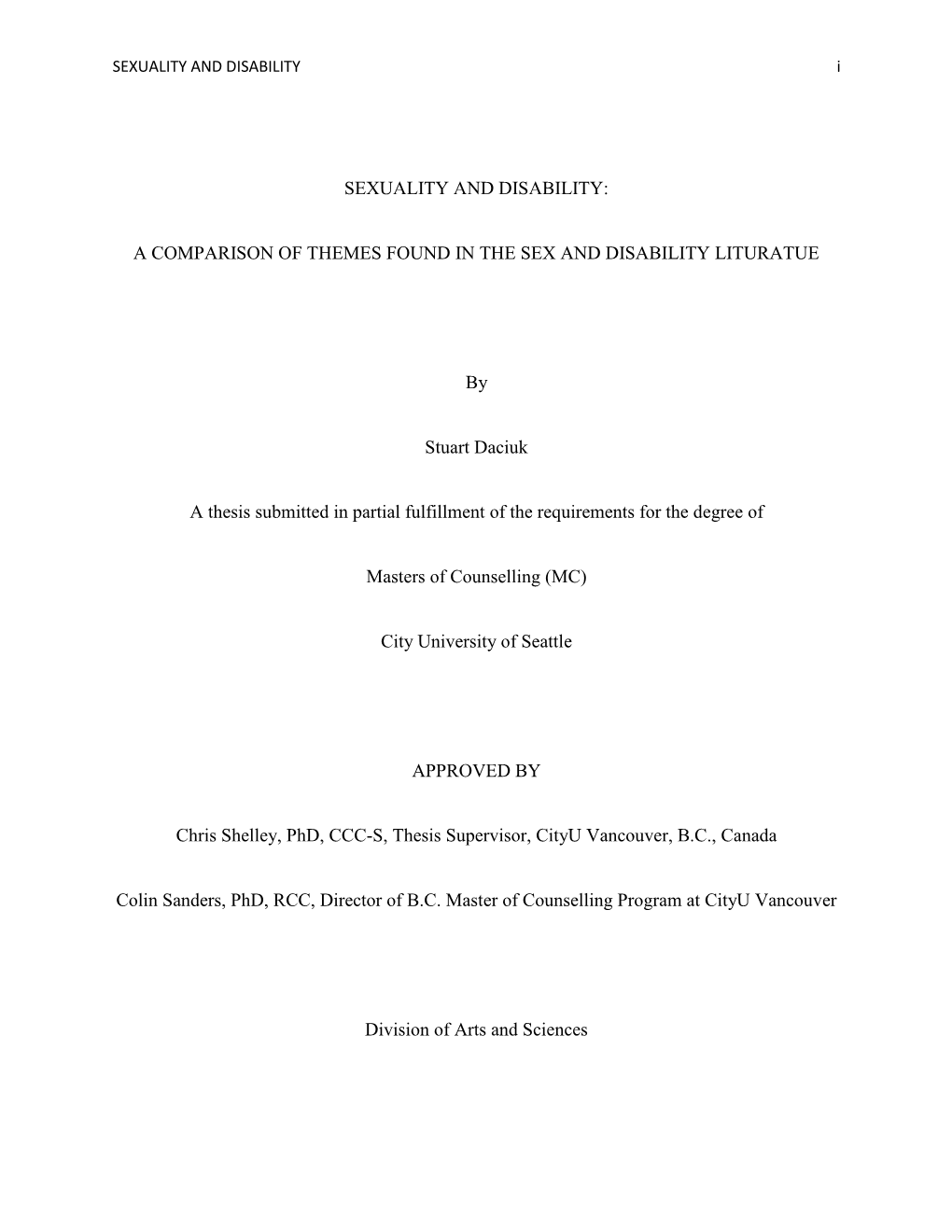 A COMPARISON of THEMES FOUND in the SEX and DISABILITY LITURATUE by Stuart Daciuk a Thesis Submitted I