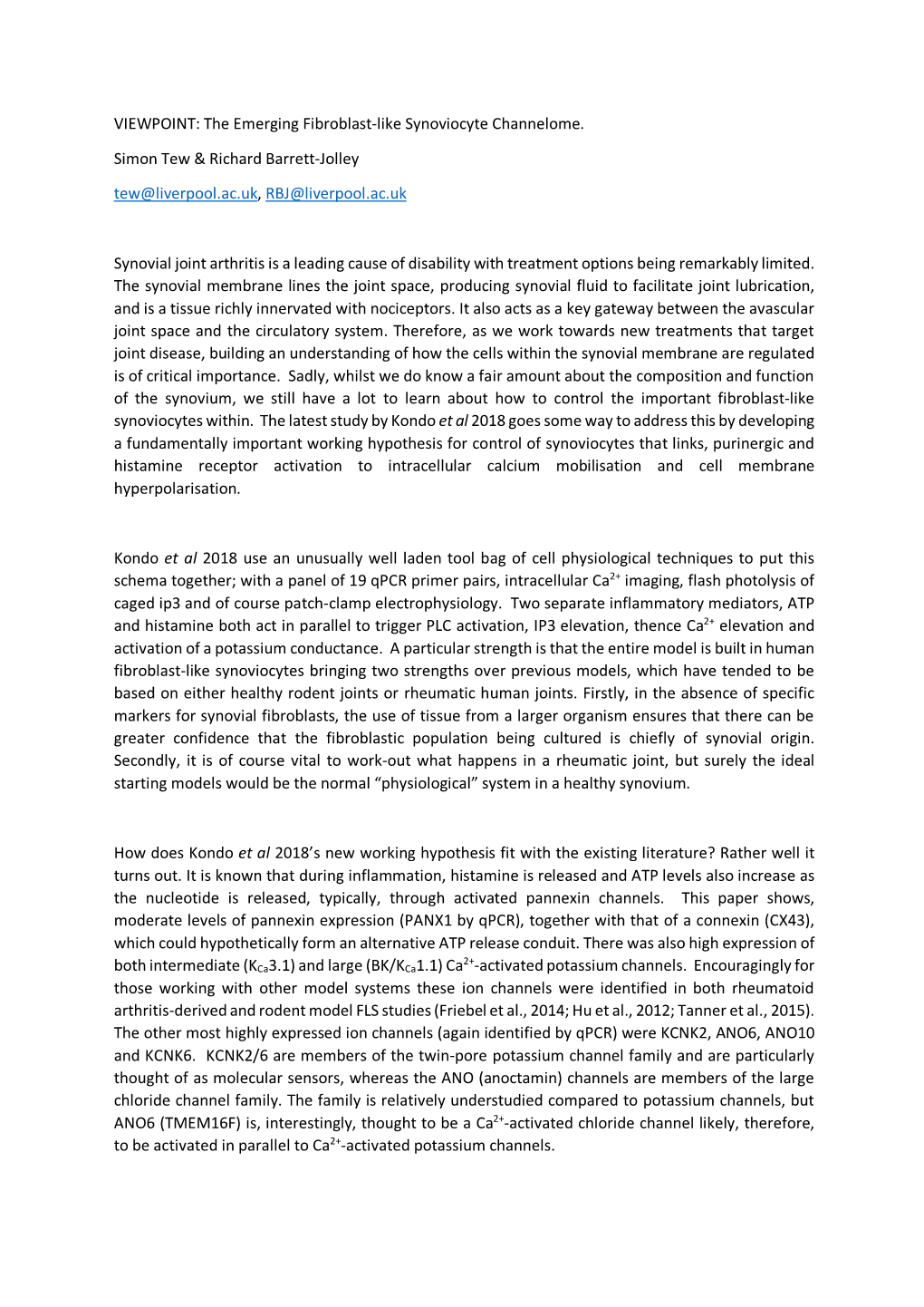 VIEWPOINT: the Emerging Fibroblast-Like Synoviocyte Channelome. Simon Tew & Richard Barrett-Jolley Tew@Liverpool.Ac.Uk