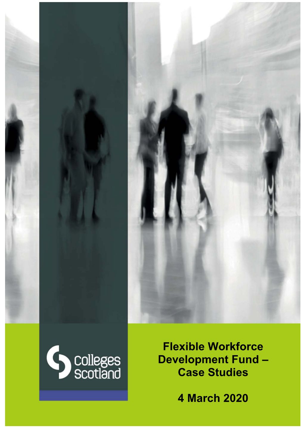 Flexible Workforce Development Fund – Case Studies 4 March 2020