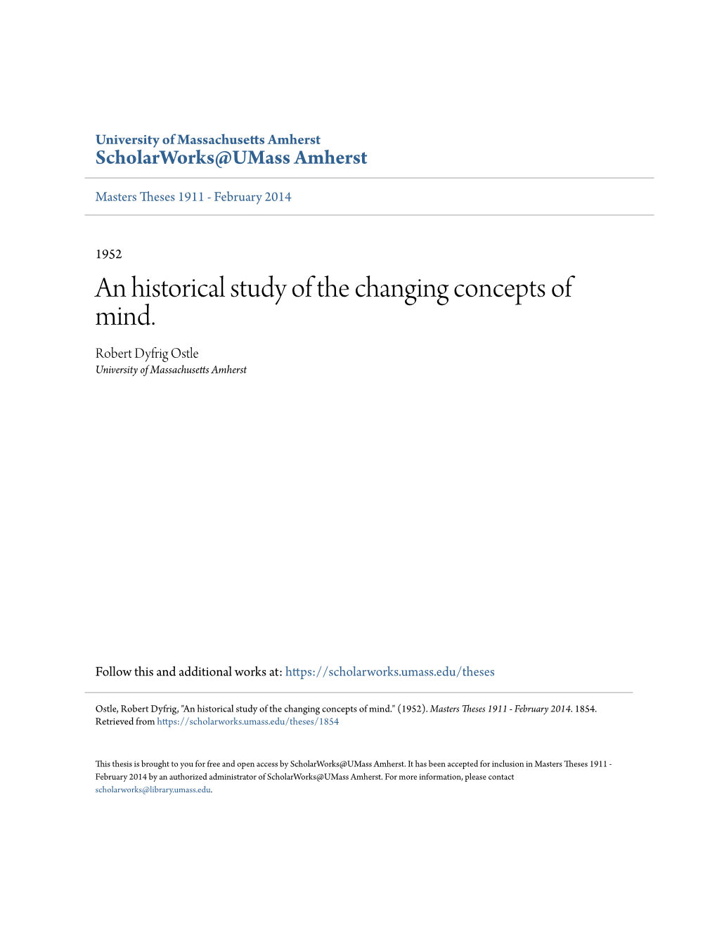 An Historical Study of the Changing Concepts of Mind. Robert Dyfrig Ostle University of Massachusetts Amherst