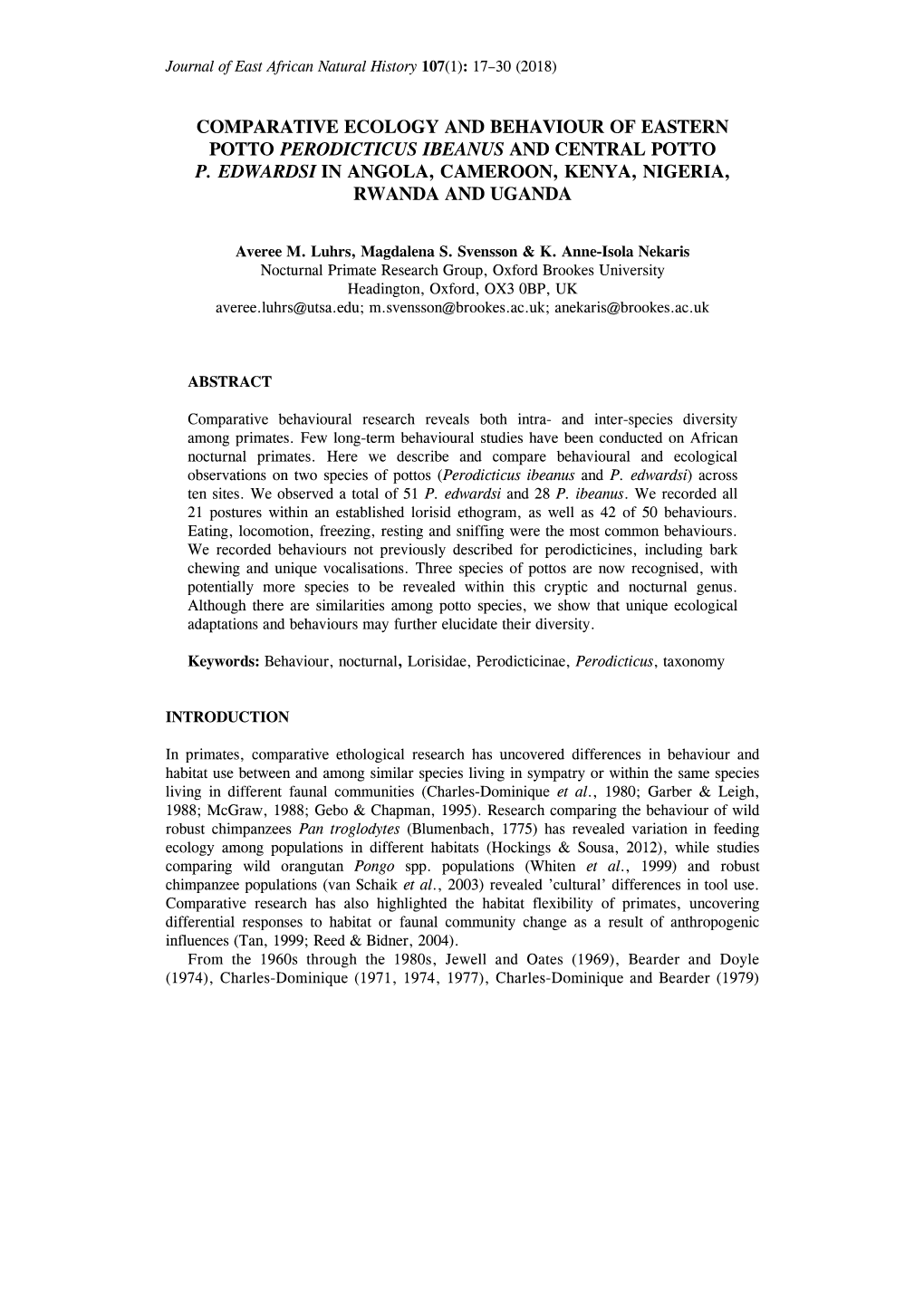 Comparative Ecology and Behaviour of Eastern Potto Perodicticus Ibeanus and Central Potto P. Edwardsi in Angola, Cameroon, Kenya, Nigeria, Rwanda and Uganda