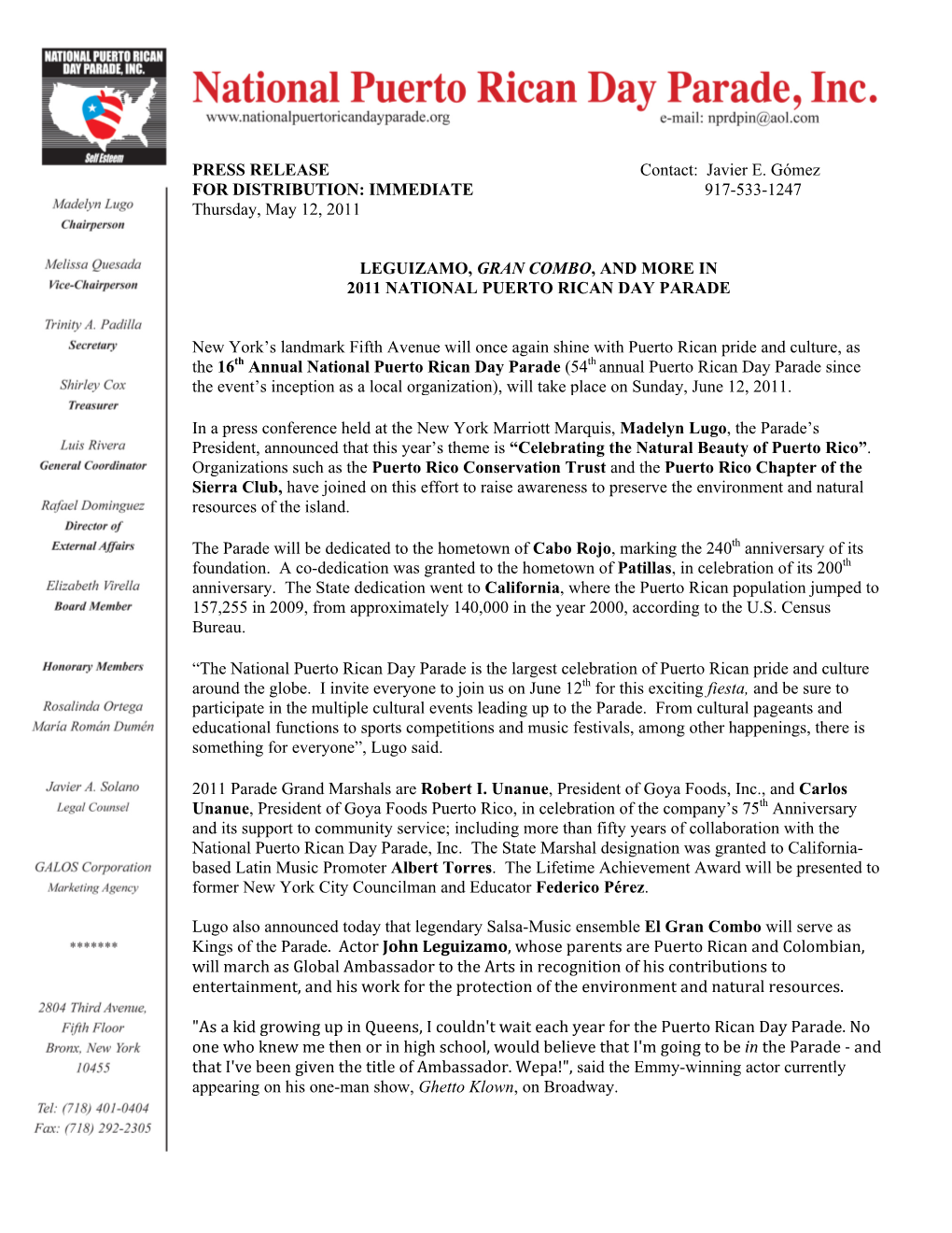 PRESS RELEASE Contact: Javier E. Gómez for DISTRIBUTION: IMMEDIATE 917-533-1247 Thursday, May 12, 2011
