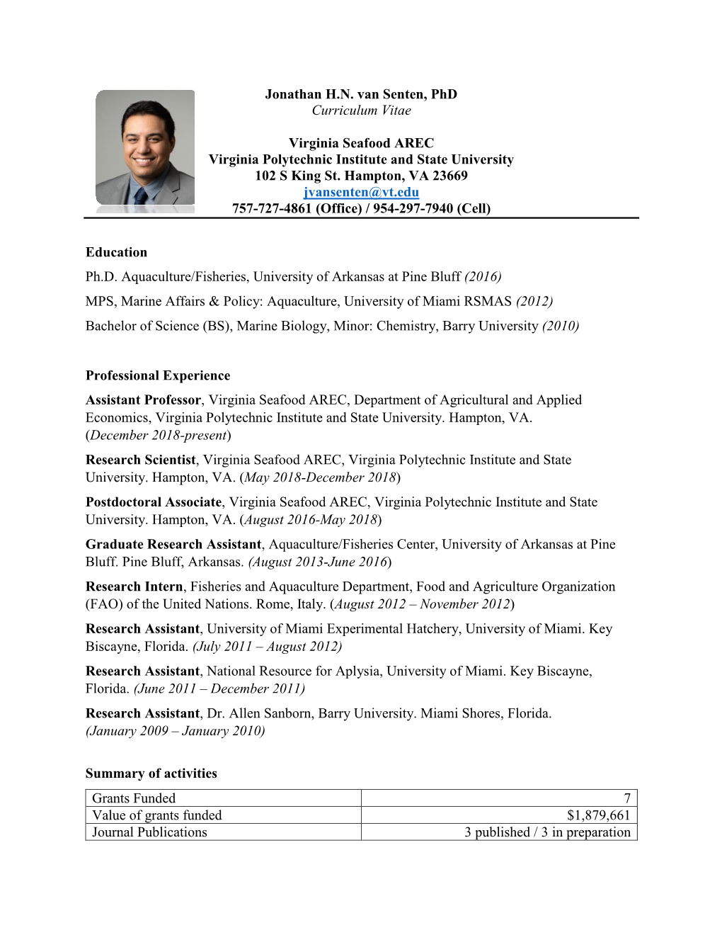 Jonathan H.N. Van Senten, Phd Curriculum Vitae Virginia Seafood AREC Virginia Polytechnic Institute and State University 102