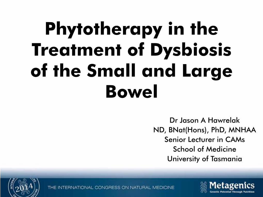 Phytotherapy in the Treatment of Dysbiosis of the Small and Large Bowel