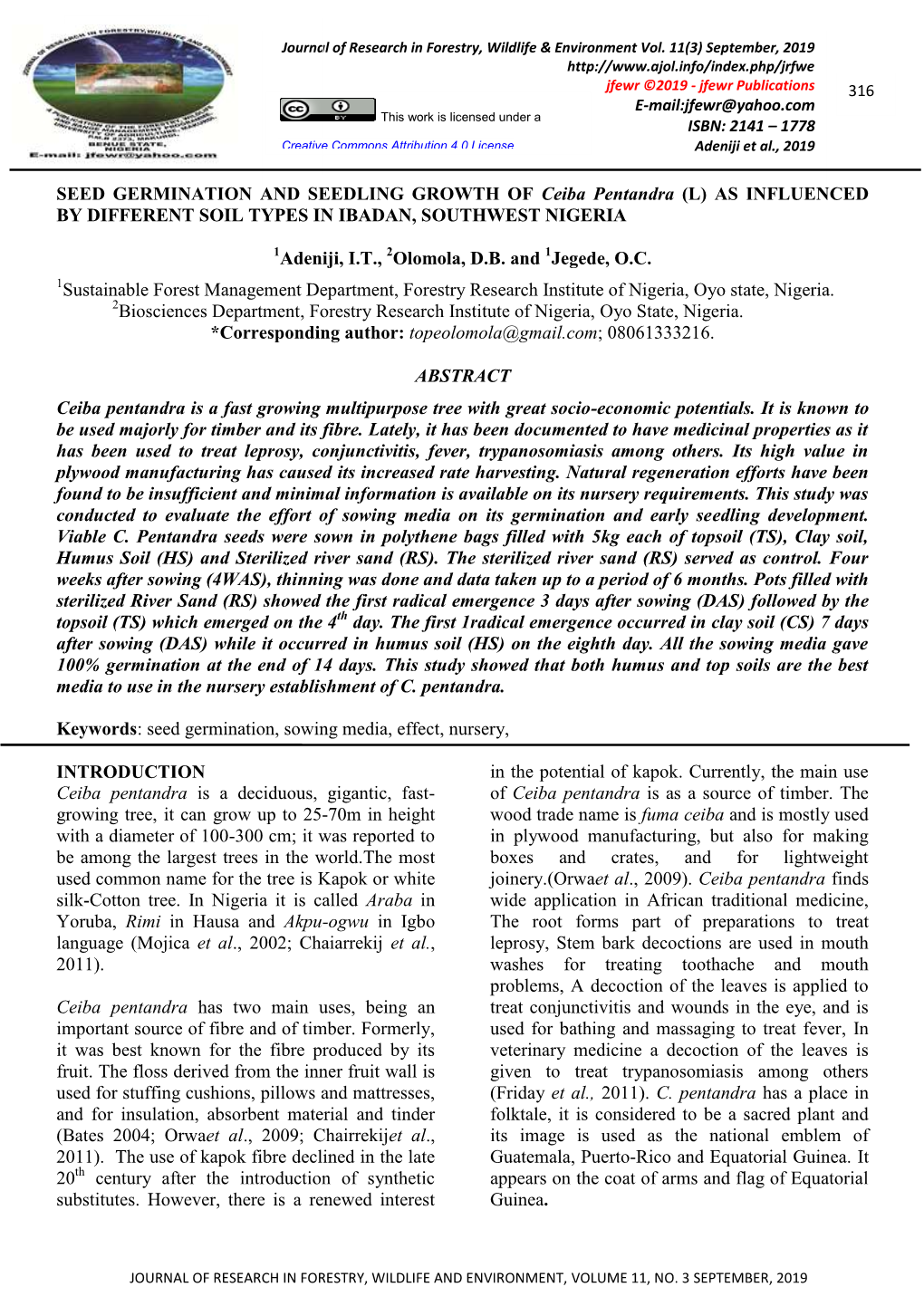 SEED GERMINATION and SEEDLING GROWTH of Ceiba Pentandra (L) AS INFLUENCED by DIFFERENT SOIL TYP ES in IBADAN, SOUTHWEST NIGERIA